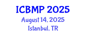 International Conference on Biophysics and Medical Physics (ICBMP) August 14, 2025 - Istanbul, Turkey