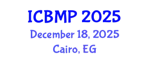 International Conference on Biophysics and Medical Physics (ICBMP) December 18, 2025 - Cairo, Egypt