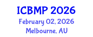 International Conference on Biophysics and Medical Physics (ICBMP) February 02, 2026 - Melbourne, Australia