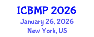 International Conference on Biophysics and Medical Physics (ICBMP) January 26, 2026 - New York, United States