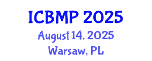 International Conference on Biophysics and Medical Physics (ICBMP) August 14, 2025 - Warsaw, Poland