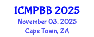 International Conference on Medical Physics, Biophysics and Biotechnology (ICMPBB) November 03, 2025 - Cape Town, South Africa