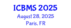 International Conference on Biological and Medical Sciences (ICBMS) August 28, 2025 - Paris, France