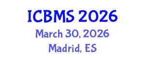 International Conference on Biological and Medical Sciences (ICBMS) March 30, 2026 - Madrid, Spain
