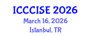 International Conference on Computer, Communication and Information Sciences, and Engineering (ICCCISE) March 16, 2026 - Istanbul, Turkey