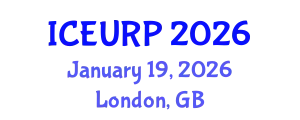 International Conference on Environmental, Urban and Regional Planning (ICEURP) January 19, 2026 - London, United Kingdom