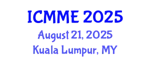 International Conference on Metallurgical and Materials Engineering (ICMME) August 21, 2025 - Kuala Lumpur, Malaysia