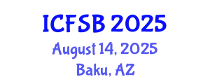 International Conference on Food Science and Biotechnology (ICFSB) August 14, 2025 - Baku, Azerbaijan