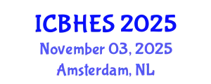 International Conference on Biological, Health and Environmental Sciences (ICBHES) November 03, 2025 - Amsterdam, Netherlands