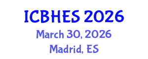 International Conference on Biological, Health and Environmental Sciences (ICBHES) March 30, 2026 - Madrid, Spain