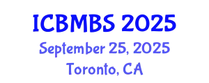International Conference on Business, Management and Behavioral Sciences (ICBMBS) September 25, 2025 - Toronto, Canada