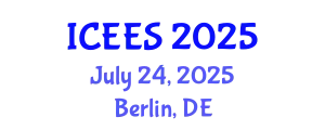International Conference on Energy and Environmental Sciences (ICEES) July 24, 2025 - Berlin, Germany