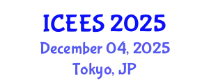 International Conference on Energy and Environmental Sciences (ICEES) December 04, 2025 - Tokyo, Japan