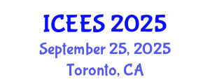 International Conference on Energy and Environmental Sciences (ICEES) September 25, 2025 - Toronto, Canada
