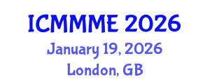 International Conference on Mechanical, Materials and Manufacturing Engineering (ICMMME) January 19, 2026 - London, United Kingdom