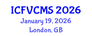International Conference on Film, Visual, Cultural and Media Sciences (ICFVCMS) January 19, 2026 - London, United Kingdom