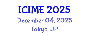 International Conference on Industrial and Manufacturing Engineering (ICIME) December 04, 2025 - Tokyo, Japan