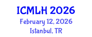International Conference on Management, Law and Humanities (ICMLH) February 12, 2026 - Istanbul, Turkey