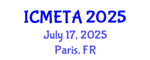 International Conference on Mechanical Engineering : Theory and Application (ICMETA) July 17, 2025 - Paris, France