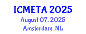 International Conference on Mechanical Engineering : Theory and Application (ICMETA) August 07, 2025 - Amsterdam, Netherlands