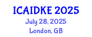 International Conference on Artificial Intelligence, Data and Knowledge Engineering (ICAIDKE) July 28, 2025 - London, United Kingdom