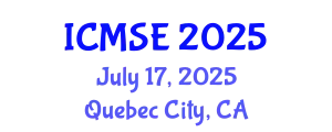 International Conference on Mechanical and Systems Engineering (ICMSE) July 17, 2025 - Quebec City, Canada