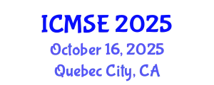 International Conference on Mechanical and Systems Engineering (ICMSE) October 16, 2025 - Quebec City, Canada