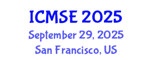 International Conference on Mechanical and Systems Engineering (ICMSE) September 29, 2025 - San Francisco, United States