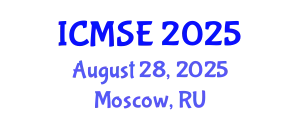 International Conference on Mechanical and Systems Engineering (ICMSE) August 28, 2025 - Moscow, Russia