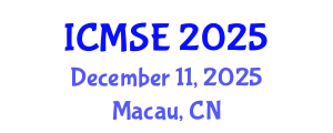 International Conference on Mechanical and Systems Engineering (ICMSE) December 11, 2025 - Macau, China