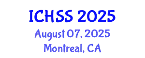 International Conference on Human and Social Sciences (ICHSS) August 07, 2025 - Montreal, Canada