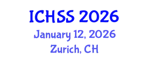 International Conference on Human and Social Sciences (ICHSS) January 12, 2026 - Zurich, Switzerland