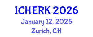 International Conference on Higher Education, Research and Knowledge (ICHERK) January 12, 2026 - Zurich, Switzerland