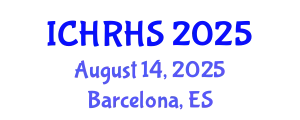 International Conference on Human Rights and Human Security (ICHRHS) August 14, 2025 - Barcelona, Spain