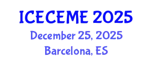 International Conference on Electrical, Computer, Electronics and Mechatronics Engineering (ICECEME) December 25, 2025 - Barcelona, Spain