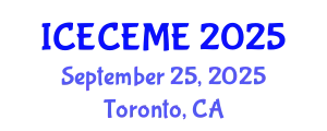 International Conference on Electrical, Computer, Electronics and Mechatronics Engineering (ICECEME) September 25, 2025 - Toronto, Canada