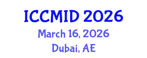 International Conference on Clinical Microbiology and Infectious Diseases (ICCMID) March 16, 2026 - Dubai, United Arab Emirates