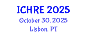 International Conference on Human Reproduction and Embryology (ICHRE) October 30, 2025 - Lisbon, Portugal
