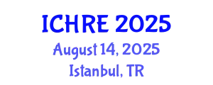 International Conference on Human Reproduction and Embryology (ICHRE) August 14, 2025 - Istanbul, Turkey