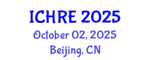 International Conference on Human Reproduction and Embryology (ICHRE) October 02, 2025 - Beijing, China