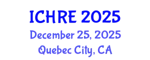 International Conference on Human Reproduction and Embryology (ICHRE) December 25, 2025 - Quebec City, Canada
