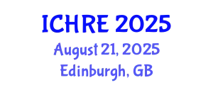 International Conference on Human Reproduction and Embryology (ICHRE) August 21, 2025 - Edinburgh, United Kingdom