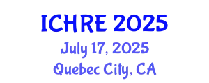 International Conference on Human Reproduction and Embryology (ICHRE) July 17, 2025 - Quebec City, Canada