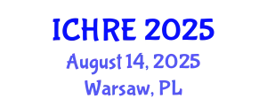 International Conference on Human Reproduction and Embryology (ICHRE) August 14, 2025 - Warsaw, Poland