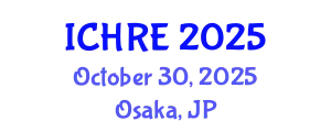 International Conference on Human Reproduction and Embryology (ICHRE) October 30, 2025 - Osaka, Japan