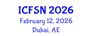 International Conference on Food Security and Nutrition (ICFSN) February 12, 2026 - Dubai, United Arab Emirates
