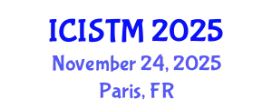 International Conference on Information Systems and Technology Management (ICISTM) November 24, 2025 - Paris, France