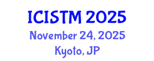 International Conference on Information Systems and Technology Management (ICISTM) November 24, 2025 - Kyoto, Japan