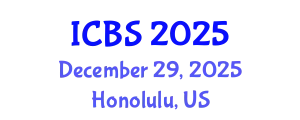International Conference on Biological Sciences (ICBS) December 29, 2025 - Honolulu, United States