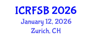 International Conference on Risk, Financial Stability and Banking (ICRFSB) January 12, 2026 - Zurich, Switzerland